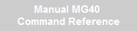 Manual MG40 
Command Reference